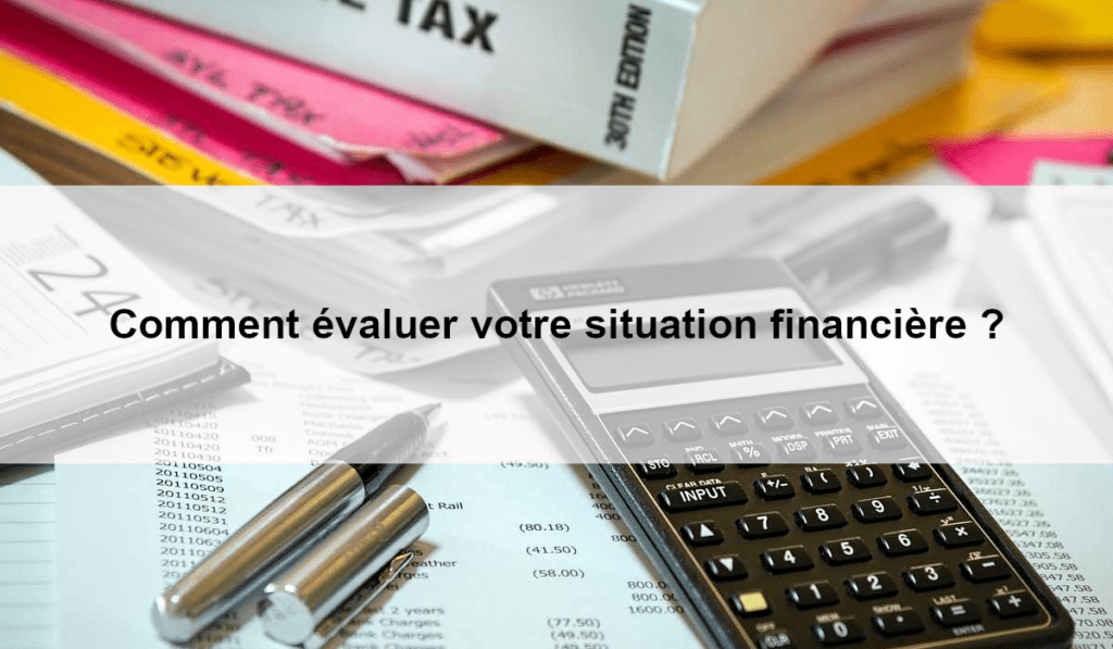 évaluer une situation financière